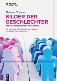 Bilder der Geschlechter (Band 2: Werbung und Pornografie) (German Edition) by Herbert Willems, 9783111168586