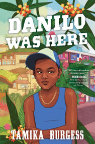 Danilo Was Here by Tamika Burgess, 9780063159662