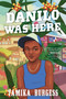 Danilo Was Here by Tamika Burgess, 9780063159662
