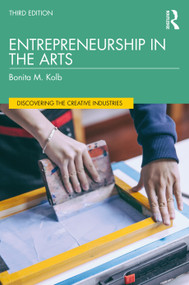 Entrepreneurship in the Arts by Bonita M. Kolb, 9781032811765