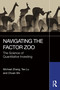 Navigating the Factor Zoo (The Science of Quantitative Investing) by Michael Zhang, Tao Lu, Chuan Shi, 9781032768410