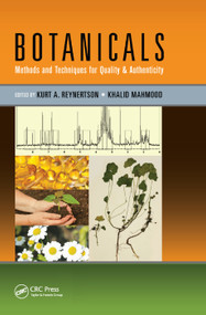 Botanicals (Methods and Techniques for Quality & Authenticity) by Kurt Reynertson, Khalid Mahmood, 9780367377847