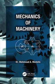 Mechanics of Machinery by Mahmoud A. Mostafa, 9781138072237