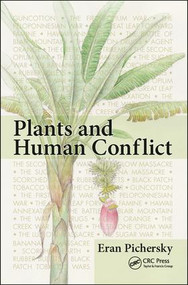 Plants and Human Conflict by Eran Pichersky, 9781138615304