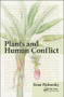 Plants and Human Conflict by Eran Pichersky, 9781138615304