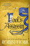 Fool's Assassin (Book One of The Fitz and the Fool Trilogy) by Robin Hobb, 9780593725467