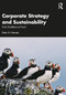 Corporate Strategy and Sustainability (From Excellence to Fraud) by Peter N. Nemetz, 9780367773120