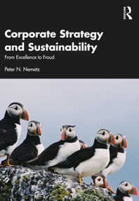 Corporate Strategy and Sustainability (From Excellence to Fraud) by Peter N. Nemetz, 9780367773120