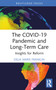 The COVID-19 Pandemic and Long-Term Care (Insights for Reform) by Delia Marie Franklin, 9781032738338