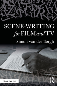 Scene-writing for Film and TV by Simon van der Borgh, 9781032277554