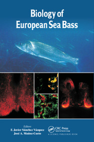 Biology of European Sea Bass by F. Javier Sánchez Vázquez, José A. Muñoz-Cueto, 9780367378585