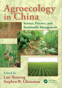 Agroecology in China (Science, Practice, and Sustainable Management) by Luo Shiming, Stephen R. Gliessman, 9780367112516