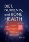 Diet, Nutrients, and Bone Health by John J.B. Anderson, Sanford C. Garner, Philip J. Klemmer, 9780367382292