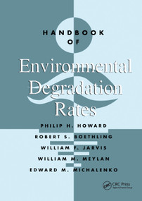 Handbook of Environmental Degradation Rates by Philip H. Howard, 9780367402990