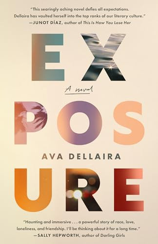 Exposure (A Novel) - 9781958506660 by Ava Dellaira, 9781958506660