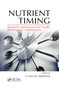 Nutrient Timing (Metabolic Optimization for Health, Performance, and Recovery) by Chad M. Kerksick, 9780367382230