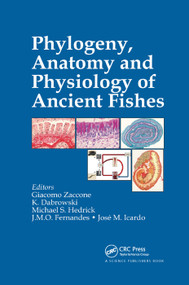 Phylogeny, Anatomy and Physiology of Ancient Fishes by Giacomo Zaccone, Konrad Dabrowski, Michael S. Hedrick, Jorge M. O. Fernandes, Jose M. Icardo, 9780367377526