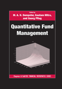 Quantitative Fund Management by M.A.H. Dempster, Gautam Mitra, Georg Pflug, 9780367386146
