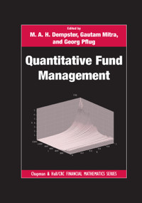 Quantitative Fund Management by M.A.H. Dempster, Gautam Mitra, Georg Pflug, 9780367386146