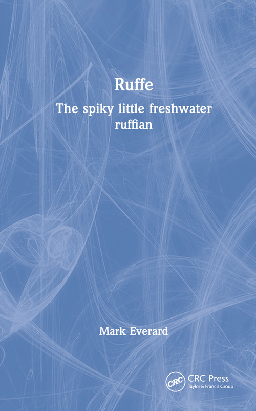 Ruffe (The spiky little freshwater ruffian) - 9781032317328 by Mark Everard, 9781032317328