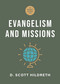 A Short Guide to Evangelism and Missions by D. Scott Hildreth, 9781430096573