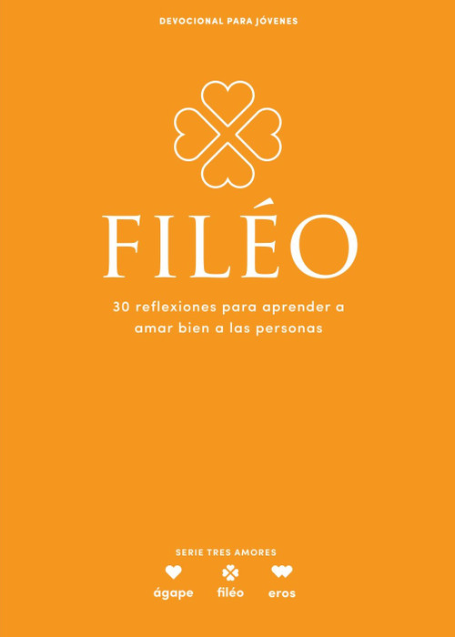 Filéo - Devocional para jóvenes (30 reflexiones para aprender amar bien a las personas) (Spanish Edition) by Lifeway Recursos Editorial Staff, 9798384517429