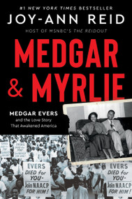 Medgar and Myrlie (Medgar Evers and the Love Story That Awakened America) - 9780063068803 by Joy-Ann Reid, 9780063068803