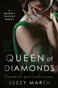 Queen of Diamonds (A Novel) by Beezy Marsh, 9780063342750