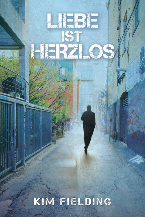 Liebe ist herzlos (German Edition) by Kim Fielding, Anna Doe, 9781641087742