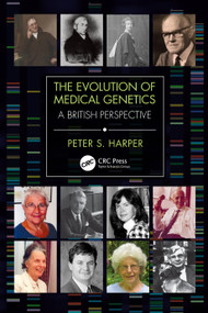 The Evolution of Medical Genetics (A British Perspective) by Peter Harper, 9780367178093