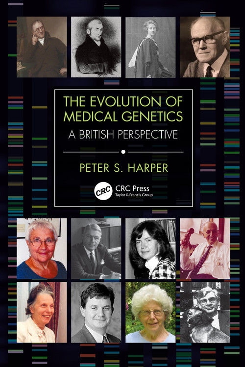 The Evolution of Medical Genetics (A British Perspective) by Peter Harper, 9780367178093