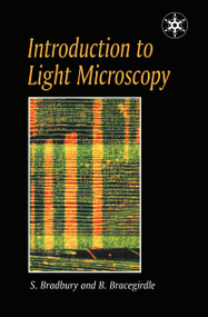 Introduction to Light Microscopy by Mrs H S M Bradbury, Dr Brian Bracegirdle, 9781859961216