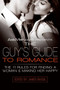 AskMen.com Presents The Guy's Guide to Romance (The 11 Rules for Finding a Woman & Making Her Happy) by James Bassil, 9780061242861