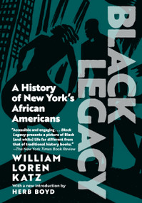 Black Legacy (A History of New York's African Americans) by William Loren Katz, Herb Boyd, Alan J. Singer, Dr. Imani Hinson, 9781644214398