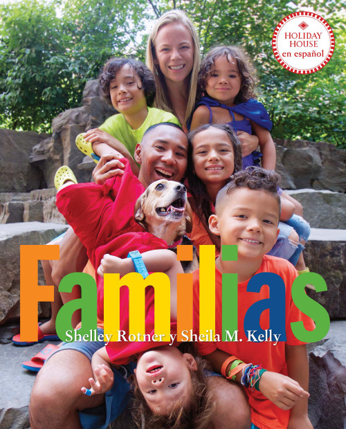 Familias (Spanish Edition) by Shelley Rotner, Sheila M. Kelly, 9780823460045
