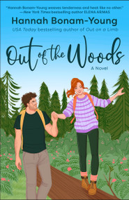 Out of the Woods (A Novel) by Hannah Bonam-Young, 9780593871867