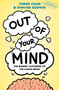 Out of Your Mind (The Biggest Mysteries of the Human Brain) by Jorge Cham, Dwayne Godwin, 9780593317358