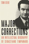 Major Corrections (An Intellectual Biography of Sebastiano Timpanaro) by Tom Geue, 9781804293775