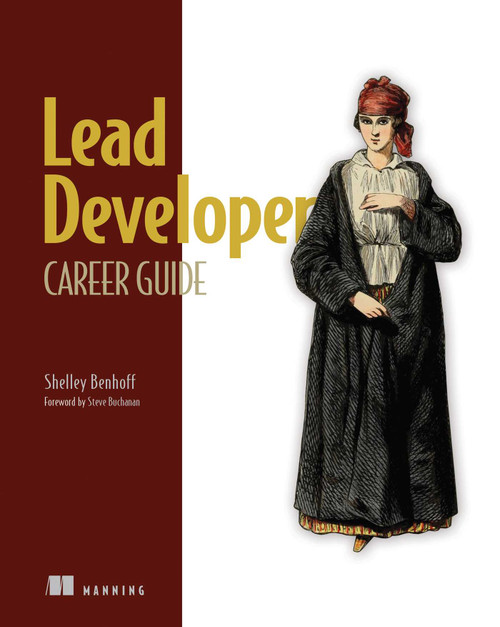 Lead Developer Career Guide by Shelley Benhoff, 9781633438071