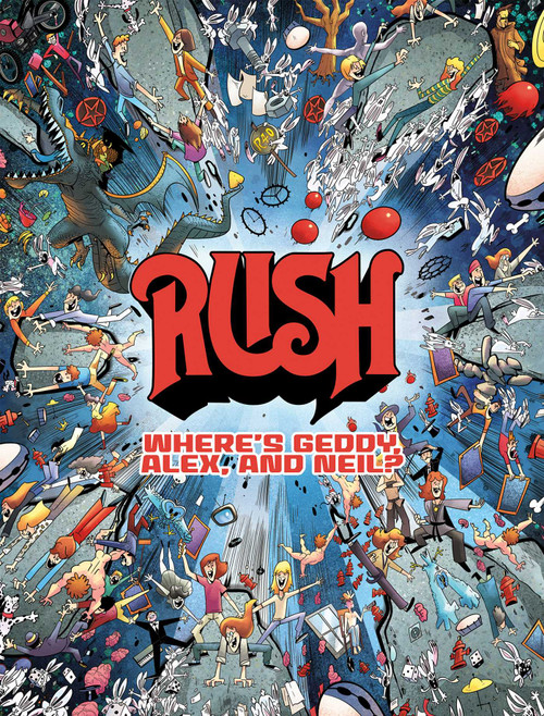 Rush: Where's Geddy, Alex, and Neil? by David Calcano, 9781970047202