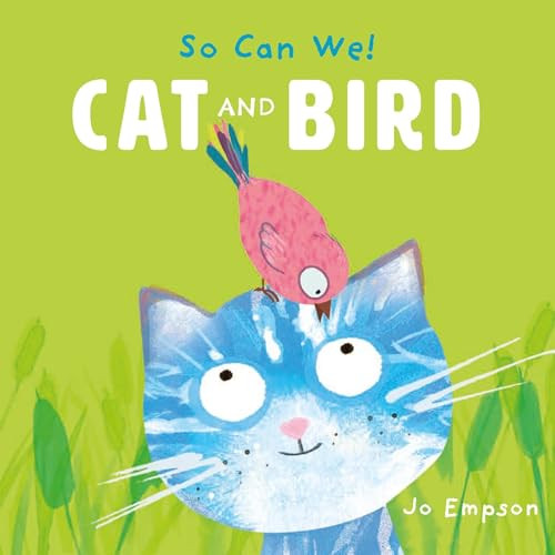 Cat and Bird by Jo Empson, Jo Empson, 9781786287410