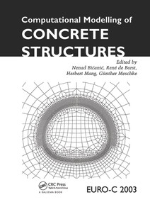 Computational Modelling of Concrete Structures by N. Bicanic, R. de Borst, H. Mang, G. Meschke, 9789058095367