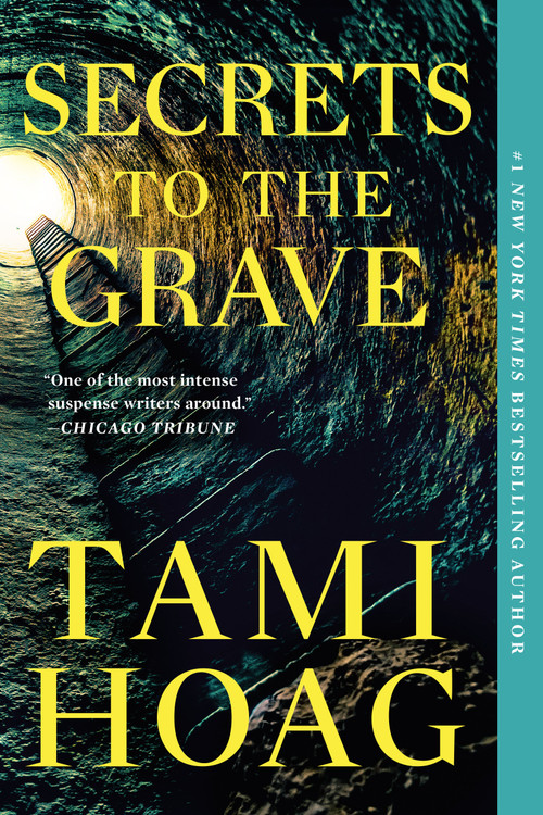 Secrets to the Grave by Tami Hoag, 9781524746858