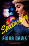 The Spectacular (A Novel) - 9780593184066 by Fiona Davis, 9780593184066