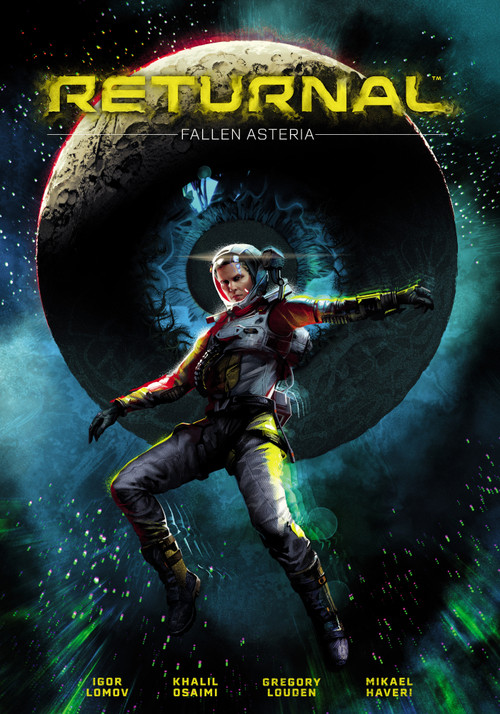 Returnal: Fallen Asteria by Gregory Louden, Mikael Haveri, Khalil Osaimi, Igor Lomov, Igor Lomov, 9781506742373