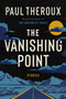 The Vanishing Point (Stories) by Paul Theroux, 9780358722250
