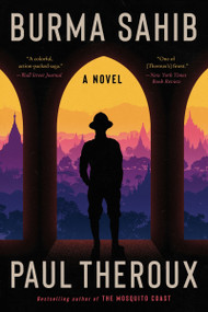 Burma Sahib (A Novel) - 9780063297555 by Paul Theroux, 9780063297555