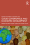 Good Governance and Economic Development (Perspectives from Global North and Global South) by Ramesh Chandra Das, 9781032870502