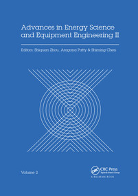 Advances in Energy Science and Equipment Engineering II Volume 2 by Shiquan Zhou, Aragona Patty, Shiming Chen, 9780367736286