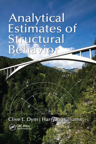 Analytical Estimates of Structural Behavior by Clive L. Dym, Harry E. Williams, 9780367381707